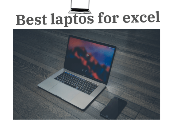 Top 5 best laptop for excel  2024