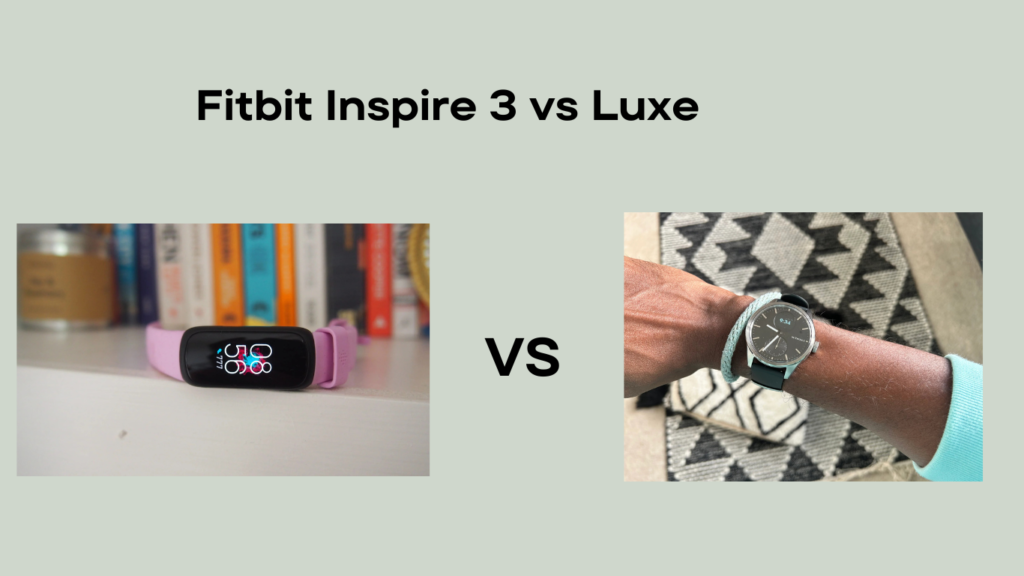 Fitbit Inspire 3 vs Luxe